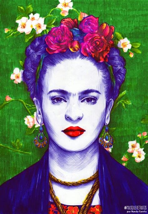 I Paint Flowers So They Will Not Die Frida Paintings Frida Kahlo Art