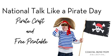 National Talk Like A Pirate Day Pirate Craft And Free Printable