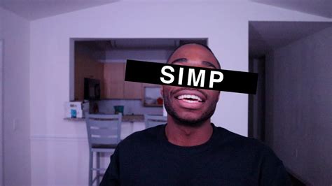 What Is A Simp Explained Youtube