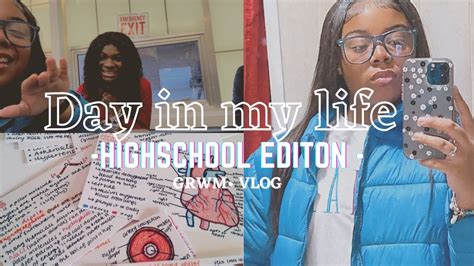 Day In My Life High School Edition Grwm School Vlog Youtube