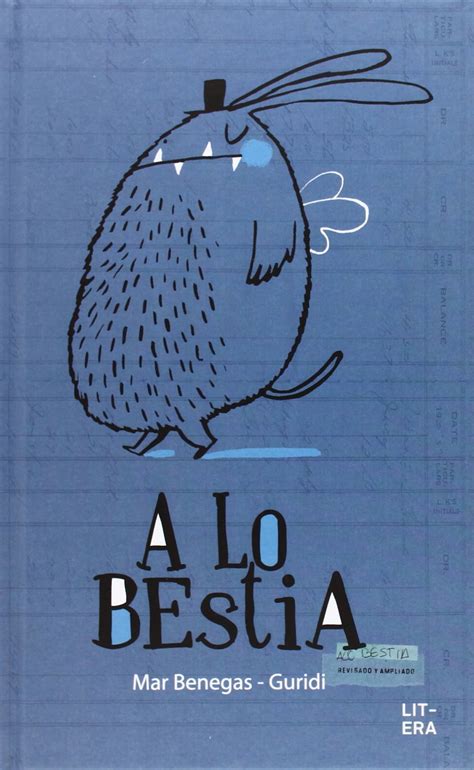 A Lo Bestia By Mar Benegas Goodreads