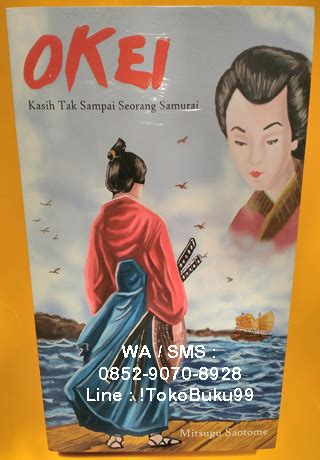 Novel OKEI, by Mitsugu Saotome | Novel-Cinta,Novel-Gramedia,Terbaru,Romantis,Horor,Harlequin