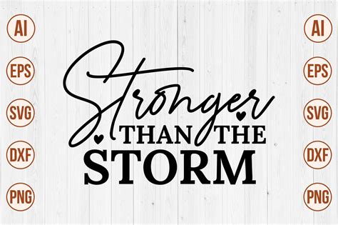 Stronger Than The Storm Svg Graphic By Creativemomenul022 · Creative