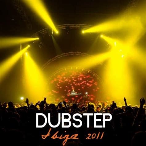 Dubstep Ibiza 2011 Best Dubstep Songs By Dubstep Invaders On Amazon Music Uk