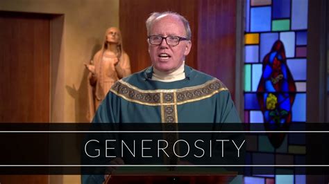 Generosity Homily Father Tim Kearney Youtube