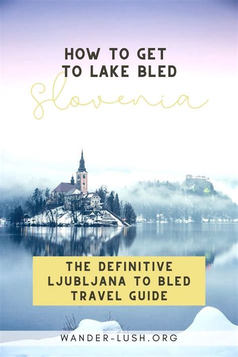 A Complete Transport Guide For Travelling From Ljubljana To Lake Bled