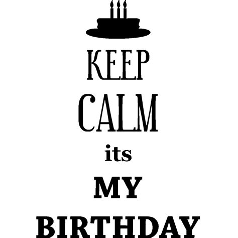 Stickers muraux 'Keep Calm' - Sticker Keep Calm its My Birthday