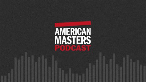 American Masters Podcast Earns Two Nominations At The 24th Annual Webby