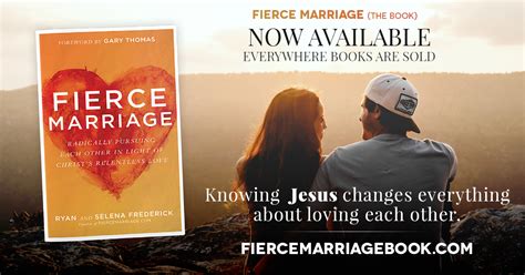 fierce marriage radically pursuing each other in light of christ s relentless love a new book