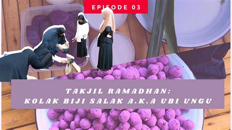 Takjil Ramadhan Kolak Biji Salak A K A Ubi Ungu Youtube
