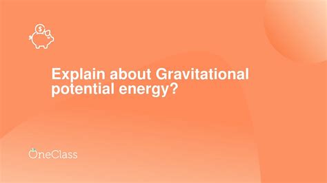 Explain About Gravitational Potential Energy Youtube