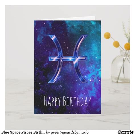Blue Space Pisces Birthday Card Pisces Birthday