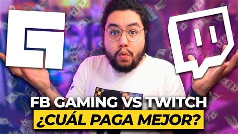 ¡facebook Gaming Vs Twitch ¿quién Paga Mejor Los Anuncios Comparando