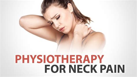Relief From Neck Pain Using Physiotherapy Dr Sadiya Vanjara Youtube
