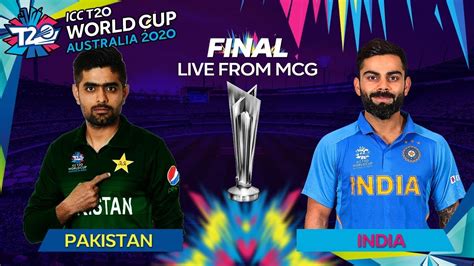 T20 World Cup 2020 Final Pakistan Vs India Live Stream Cricket 19