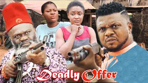 Deadly Offer Part 1 Ken Erics Latest Nollywood Movies Youtube