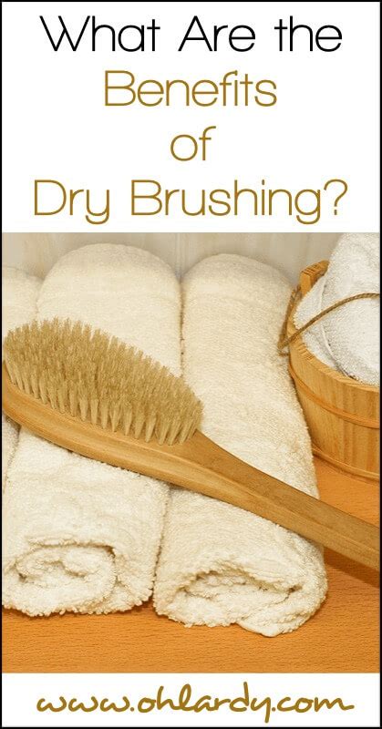 10 Benefits Of Dry Brushing