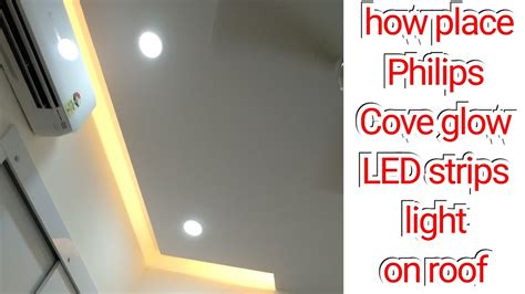 How Place Cove Led Strips Light On Roof Philips Cove Glow Led Strip