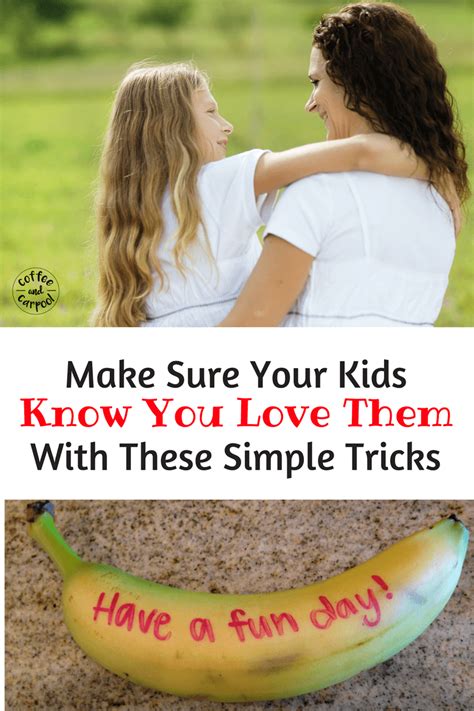 How To Make Sure Your Kids Know You Love Them Everyday With These Love