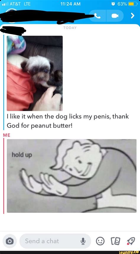 I Like It When The Dog Licks My Penis Thank God For Peanut Butter