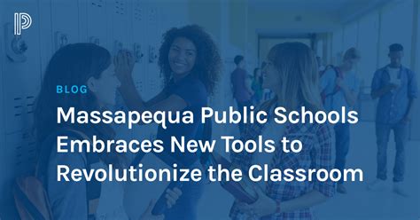 Massapequa Public Schools Embraces New Tools To Revolutionize The