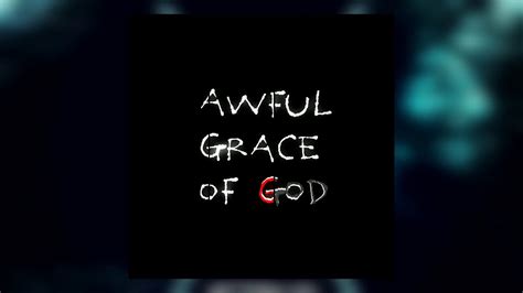 1 Awful Grace Of God — Yggdrasil Xenon Youtube