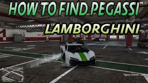 Gta 5how To Find Pegassi Lamborghini Youtube