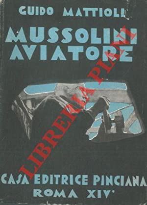Aeroritratto di benito mussolini aviatore. Mussolini aviatore e la sua opera per l'aviazione ...