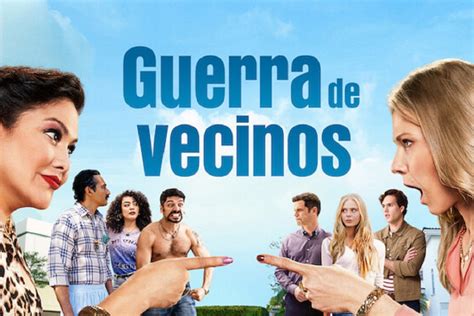 Guerra De Vecinos La Nueva Comedia Mexicana Que Es Furor En Netflix Hot Sex Picture