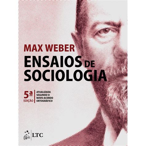 Livro Ensaios De Sociologia Max Weber Filosofia No Br