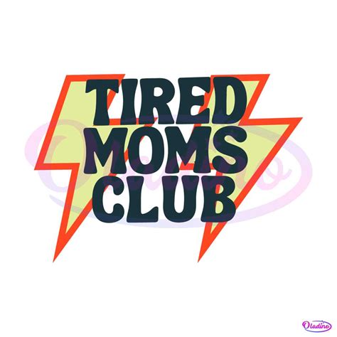 Tired Moms Club Svg Mama Lover Svg Cutting Digital File