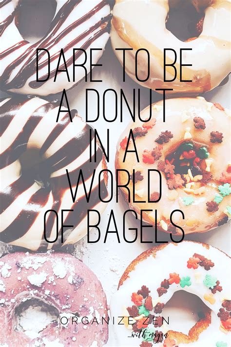 Donut Quote Donut Quotes Cute Quotes Inspirational Words Of Wisdom