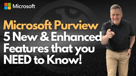 Microsoft Purview 5 New And Updated Features That You Need To