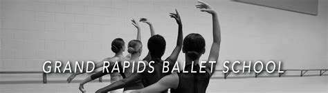 Grand Rapids Ballet Grand Rapids Ballet School Grand Rapids Mi