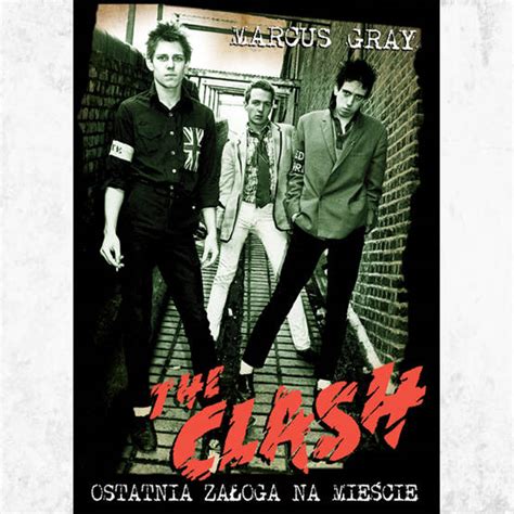 the clash ostatnia załoga na mieście ksiĘgarnia książki wykonawca clash the wykonawca