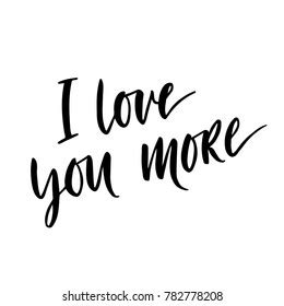 I Love You More Images Stock Photos Vectors Shutterstock