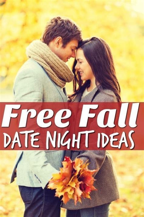 Date Nights Dont Have To Be Expensive Spice Up Your Fall Romance With