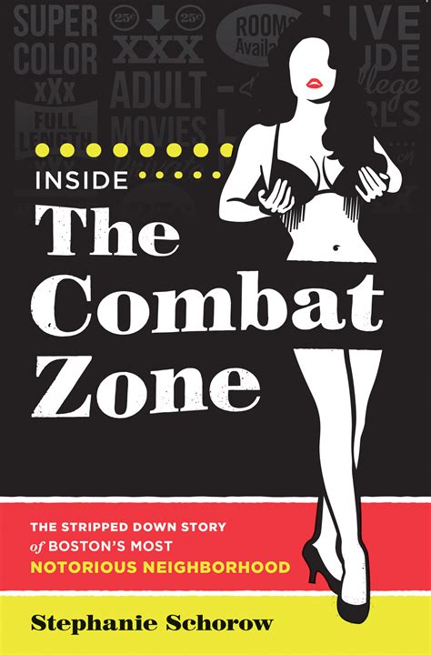 Inside The Combat Zone The Stripped Down Story Of Bostons Most Notorious Neighborhood