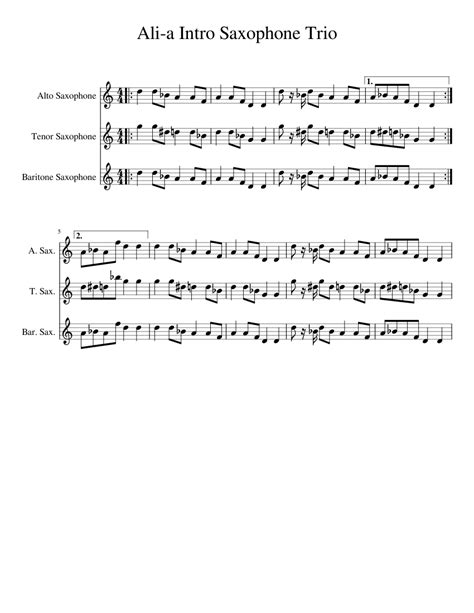 Sometimes a song will have an introduction that is actually very different in character from the main music. Ali a Intro Saxophone Trio sheet music for Alto Saxophone, Tenor Saxophone, Baritone Saxophone ...
