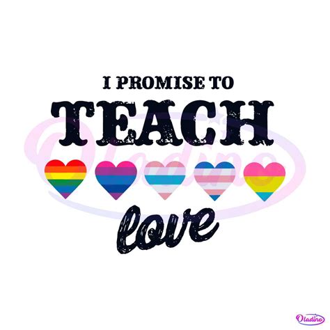 I Promise To Teach Love Equality Pride Svg Graphic Design Files