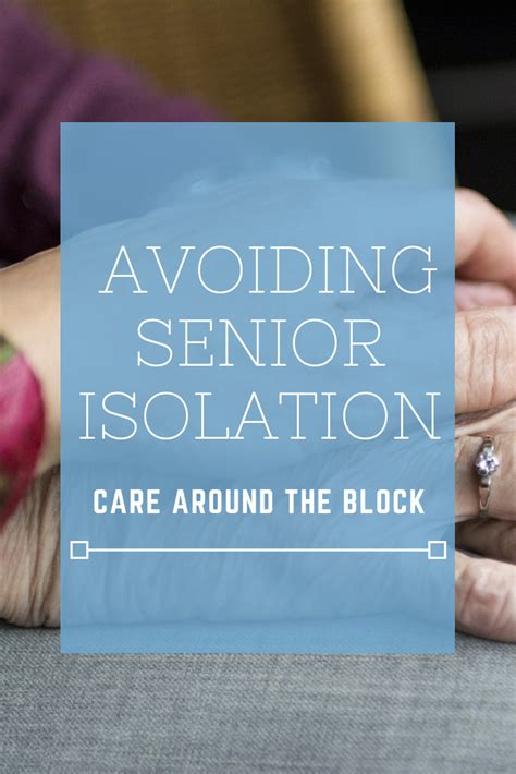 Top Tips To Avoid Isolation In Seniors Isolation Seniors Tips