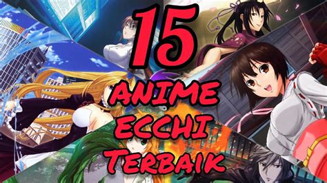 Daftar Anime Ecchi Terbaik