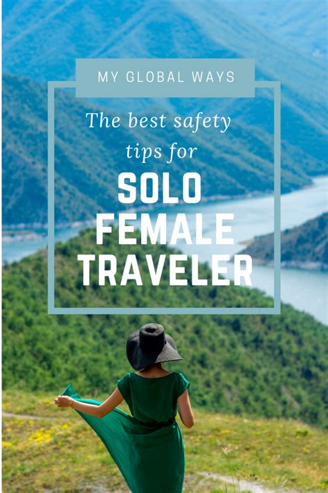 10 Solo Female Travel Safety Tips My Global Ways
