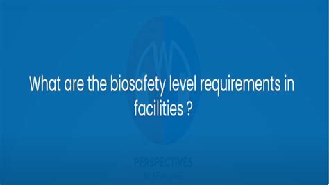 What Are The Biosafety Level Requirements In Facilities Kewaunee