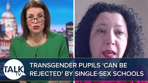 Government Guidance Could Allow Single Sex Schools To Legally Refuse Transgender Pupils Youtube