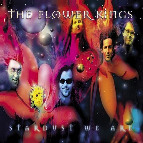 The Flower Kings Landmark Album Stardust We Are Released 20 Years Ago