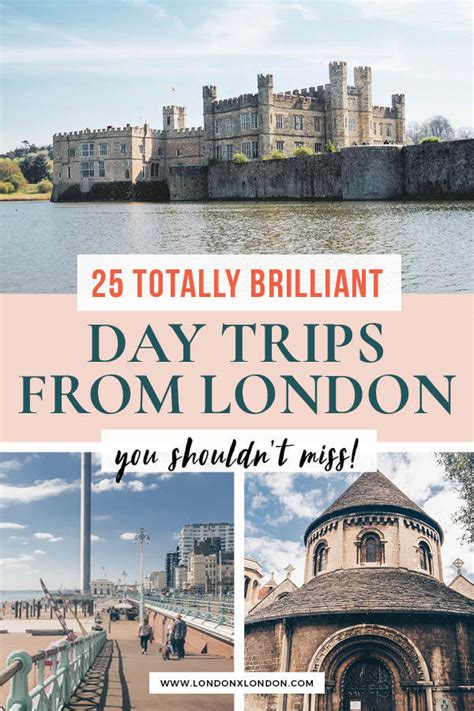 25 Brilliant Day Trips From London — London X London