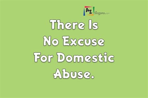 There Is No Excuse For Domestic Abuse
