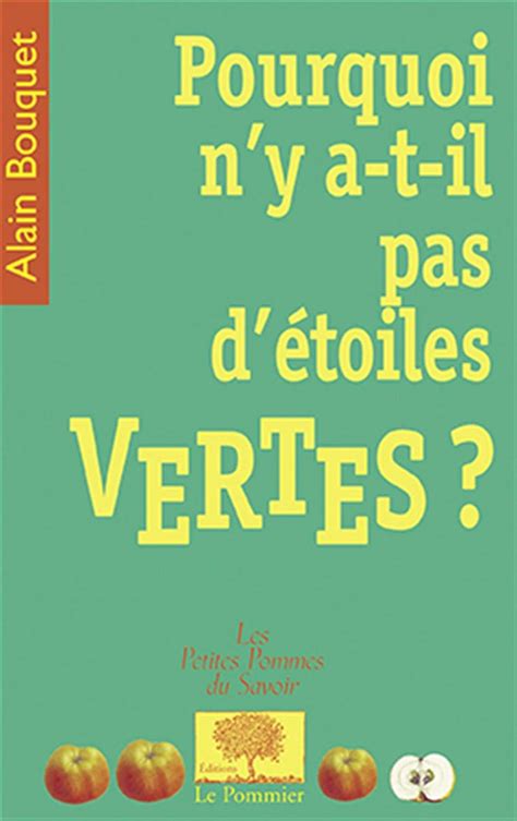 Pourquoi N Y A T Il Pas D étoiles Vertes Bouquet Alain 9782746501577 Books