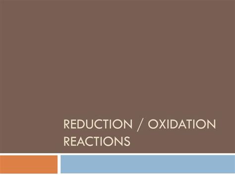 Ppt Reduction Oxidation Reactions Powerpoint Presentation Free